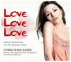 LOVE, LOVE, LOVE - Wahre Geschichten von der großen Liebe - Anna Butterbrod, Cosma Shiva Hagen