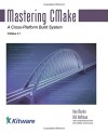 Mastering CMake - Ken Martin, Bill Hoffman