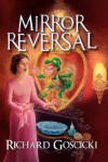 Mirror Reversal - Richard Goscicki, David White