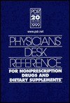 Physicians' Desk Reference For Nonprescription Drugs And Dietary Supplements 1999 (Physicians' Desk Reference (Pdr) For Nonprescription Drugs And Dietary Supplements) - Medical Economics Company