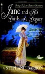 By Stephanie Barron Jane and His Lordship's Legacy (Jane Austen Mysteries) [Mass Market Paperback] - Stephanie Barron