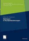 Vertrauen in Kundenbeziehungen - Alexander Rossmann