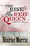 The Rise of the Red Queen - Bourne Morris