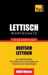 Lettischer Wortschatz Fur Das Selbststudium - 9000 Worter - Andrey Taranov