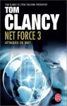 Attaques de Nuit (Tom Clancy's Net Force, #3) - Tom Clancy, Steve Perry, Steve Pieczenik