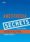 Anesthesia Secrets - James Duke