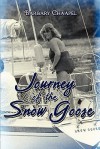 Journey of the Snow Goose - Barbary Chaapel