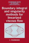 Boundary Integral and Singularity Methods for Linearized Viscous Flow - Constantine Pozrikidis, S.H. Davis, Mark J. Ablowitz