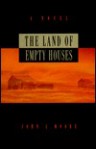 The Land of Empty Houses - John L. Moore