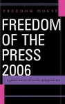 Freedom of the Press: A Global Survey of Media Independence - Karin Deutsch Karlekar, Freedom House Staff