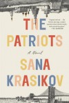 The Patriots: A Novel - Sana Krasikov