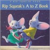 Rip Squeak's A to Z Book - Susan Yost-Filgate, Leonard Filgate