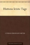 Huttens letzte Tage (German Edition) - Conrad Ferdinand Meyer