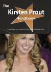 The Kirsten Prout Handbook - Everything You Need to Know about Kirsten Prout - Emily Smith