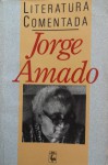 Literatura Comentada - Jorge Amado - Álvaro Cardoso Gomes, Sonia Regina Rodrigues Neves