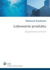 Lokowanie produktu. Zagadnienia prawne - Katarzyna Grzybczyk