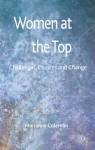 Women at the Top: Challenges, Choices and Change - Marianne Coleman