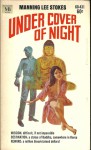 Under Cover of Night - Manning Lee Stokes