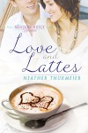 Love and Lattes - Heather Thurmeier