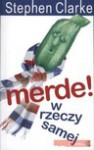 MERDE W RZECZY SAMEJ WYD.2011 - Stephen Clarke