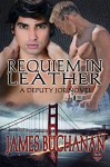 Requiem In Leather (A Deputy Joe Novel Book 5) - James Buchanan