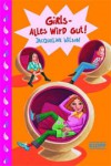 Girls - Alles wird gut! - Jacqueline Wilson