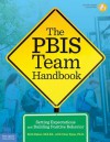 The PBIS Team Handbook: Setting Expectations and Building Positive Behavior - Beth Baker, Char Ryan