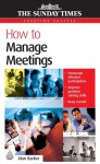 How to Manage Meetings - Alan Barker