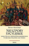 Nieszpory Sycylijskie. Dzieje świata śródziemnomorskiego w drugiej połowie XIII. - Steven Runciman