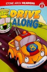 Drive Along (Stone Arch Readers - Level 1 (Quality))) - Melinda Melton Crow