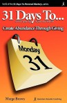 31 Days to Personal Mastery: Create Abundance Through Giving - Marge Brown