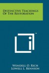 Distinctive Teachings of the Restoration - Wendell O. Rich, Lowell L. Bennion