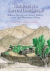 Gardens of a Sacred Landscape: Bedouin Heritage and Natural History in the High Mountains of Sinai - Samy Zalat, Francis Gilbert