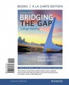 Bridging the Gap, Books a la Carte Edition - Brenda Deutsch Smith, LeeAnn Morris