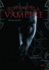 Never trust a vampire - Erotic Vampire Story - Diana Scott