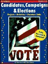 Candidates, Campaigns, & Elections: Projects, Activities, Literature Links, and Poster - Linda Scher