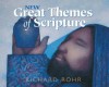 New Great Themes of Scripture - Richard Rohr