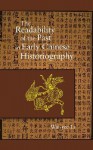 The Readability of the Past in Early Chinese Historiography - Wai-Yee Li