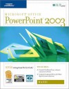 PowerPoint 2003: Basic, 2nd Edition + Certblaster, Student Manual - Axzo Press