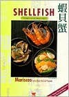 Shellfish: Chinese Style Made Easy - Mu-Tsun Lee, Wei-Chuan Publishing