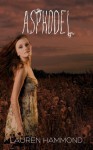 Asphodel (The Underworld Trilogy, 1) - Lauren Hammond