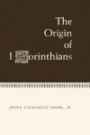 Origin Of 1 Corinthians - John C. Hurd