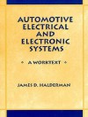 Automotive Electrical and Electronic Systems: A Worktext - James D. Halderman