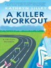 A Killer Workout - Kathryn Lilley