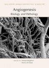 Angiogenesis: Biology and Pathology - Michael Klagsbrun, Patricia D'Amore