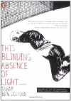 By Tahar Ben Jelloun This Blinding Absence of Light (Tra) - Tahar Ben Jelloun