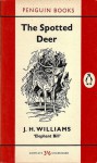 The Spotted Deer (Penguin 1580) - J.H. Williams