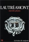 Lautréamont - Marcelin Pleynet, Comte de Lautréamont