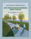 Der weiße Neger Wumbaba kehrt zurück: Zweites Handbuch des Verhörens (German Edition) - Axel Hacke