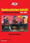 Społeczeństwo kolejki. O doświadczeniach niedoboru 1945-1989 - Małgorzata Mazurek
